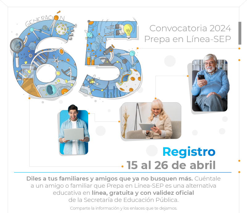 Convocatoria de registro de la Generación 65 del Servicio Nacional de Bachillerato en Línea, “Prepa en Línea-SEP